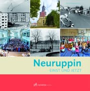 Cover von Neuruppin - Einst und Jetzt