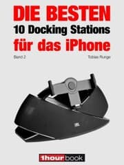 Cover von Die besten 10 Docking Stations für das iPhone (Band 2)