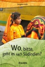 Cover von Wo, bitte, geht es nach Südindien?