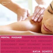 Cover von Mental Massage - Muskelentspannung, Aktivierung der Selbstheilungskräfte & Regeneration