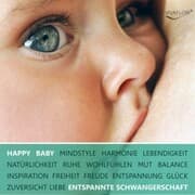 Cover von Happy Baby - Entspannung, Glück und Gesundheit für Schwangerschaft & Geburt