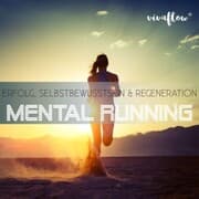 Cover von Mental Running - Erfolg, Selbstbewusstsein & Regeneration