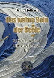 Cover von Das wahre Sein der Seele - Teil 1