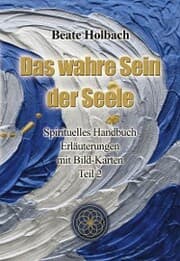Cover von Das wahre Sein der Seele - Teil 2