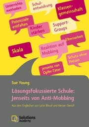 Cover von Lösungsfokussierte Schule: Jenseits von Anti-Mobbing