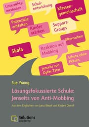 Cover von Lösungsfokussierte Schule: Jenseits von Anti-Mobbing