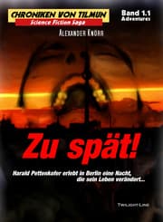 Cover von Zu spät! (Chroniken von Tilmun - Adventures)