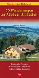 Cover von 50 Wanderungen zu Allgäuer Alphütten