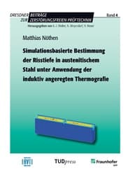 Cover von Simulationsbasierte Bestimmung der Risstiefe in austenitischem Stahl unter Anwendung der induktiv angeregten Thermografie