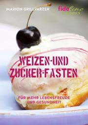 Cover von Weizen- und Zucker-Fasten
