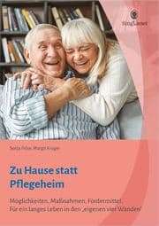 Cover von Zu Hause statt Pflegeheim. Für ein langes Leben in den eigenen vier Wänden.