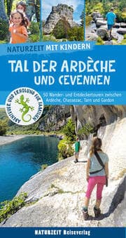 Cover von Naturzeit mit Kindern: Tal der Ardèche und Cevennen
