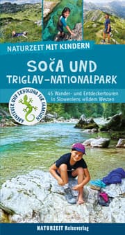 Cover von Naturzeit mit Kindern: Soca und Triglav Nationalpark