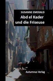 Cover von Abd el Kader und die Friseuse
