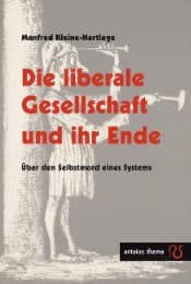 Cover von Die liberale Gesellschaft und ihr Ende