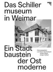 Cover von Das Schillermuseum in Weimar
