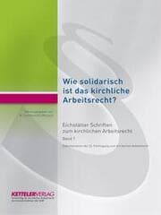 Cover von Wie solidarisch ist das kirchliche Arbeitsrecht?