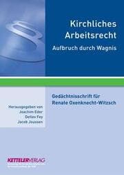 Cover von Kirchliches Arbeitsrecht - Aufbruch durch Wagnis
