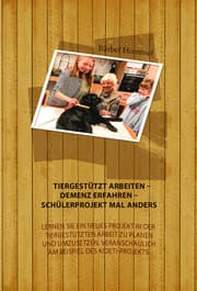 Cover von Tiergestützt arbeiten - Demenz erfahren - Schülerprojekt mal anders