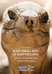 Cover von Manchmal sind es Mistviecher - warum man Schildkröten einfach lieben muss