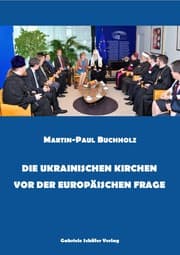 Cover von Die ukrainischen Kirchen vor der europäischen Frage