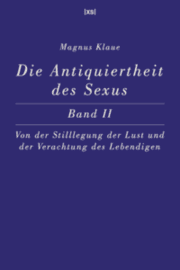 Cover von Die Antiquiertheit des Sexus - Band II