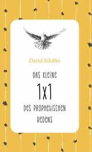 Cover von Das kleine 1 x 1 des prophetischen Redens