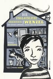Cover von Die unglaubliche Geschichte von Wenzel, dem Räuber Kawinski, Strupp und dem Suseldrusel