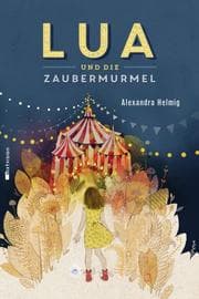 Cover von Lua und die Zaubermurmel