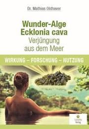 Cover von Wunder-Alge Ecklonia cava - Verjüngung aus dem Meer