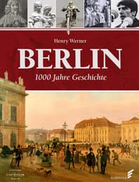 Cover von Berlin - 1000 Jahre Geschichte