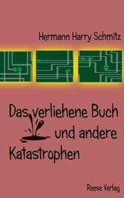 Cover von Das verliehene Buch und andere Katastrophen