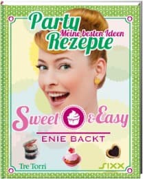 Cover von Sweet & Easy - Enie backt: Party Rezepte
