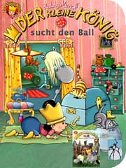 Cover von Der kleine König sucht den Ball / baut einen Turm
