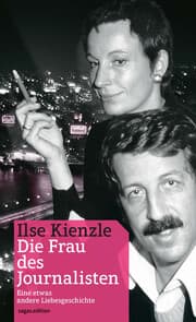 Cover von Ilse Kienzle,'Die Frau des Journalisten'
