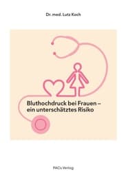 Cover von Bluthochdruck bei Frauen - ein unterschätztes Risiko