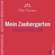 Cover von Mein Zaubergarten - Fantasiereise - Geführte Meditation