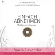 Cover von Einfach Abnehmen , Meditation Hypnose , Meditation zum Einschlafen , Entspannung zum Einschlafen