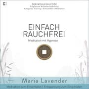 Cover von Einfach Rauchfrei , Meditation mit Hypnose , Meditation zum Einschlafen , Entspannung zum Einschlafen