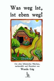 Cover von Was weg ist, ist eben weg