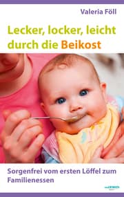 Cover von Lecker, locker, leicht durch die Beikost