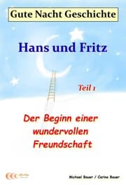 Cover von Gute-Nacht-Geschichte: Hans und Fritz - Der Beginn einer wundervollen Freundschaft