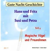 Cover von Gute-Nacht-Geschichte: Hans und Fritz mit Susi und Petra - Magische Vögel und Freundinnen