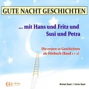 Cover von Gute-Nacht-Geschichten: Hans und Fritz mit Susi und Petra - Band 1 und Band 2