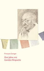 Cover von Drei Jahre mit Gendün Rinpoche