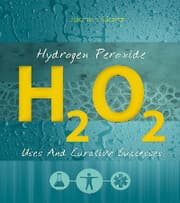 Cover von Hydrogen Peroxide: Uses And Curative Successes