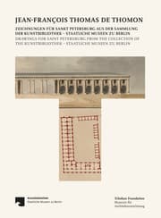 Cover von Jean-François Thomas de Thomon: Zeichnungen für Sankt Petersburg aus der Sammlung der Kunstbibliothek - Staatliche Museen zu Berlin