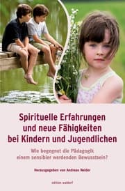 Cover von Spirituelle Erfahrungen und neue Fähigkeiten bei Kindern und Jugendlichen