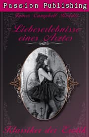 Cover von Klassiker der Erotik 13: Liebeserlebnisse eines Arztes