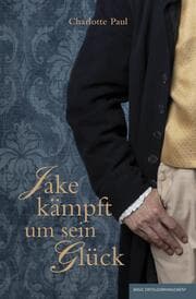 Cover von Jake kämpft um sein Glück